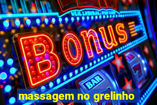 massagem no grelinho